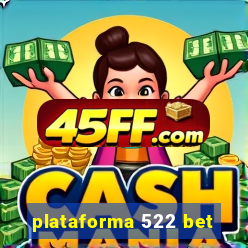 plataforma 522 bet